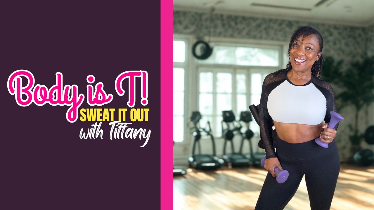 Body Is T | Sweat It Out with Tiffany Rothe | Full Body Workout