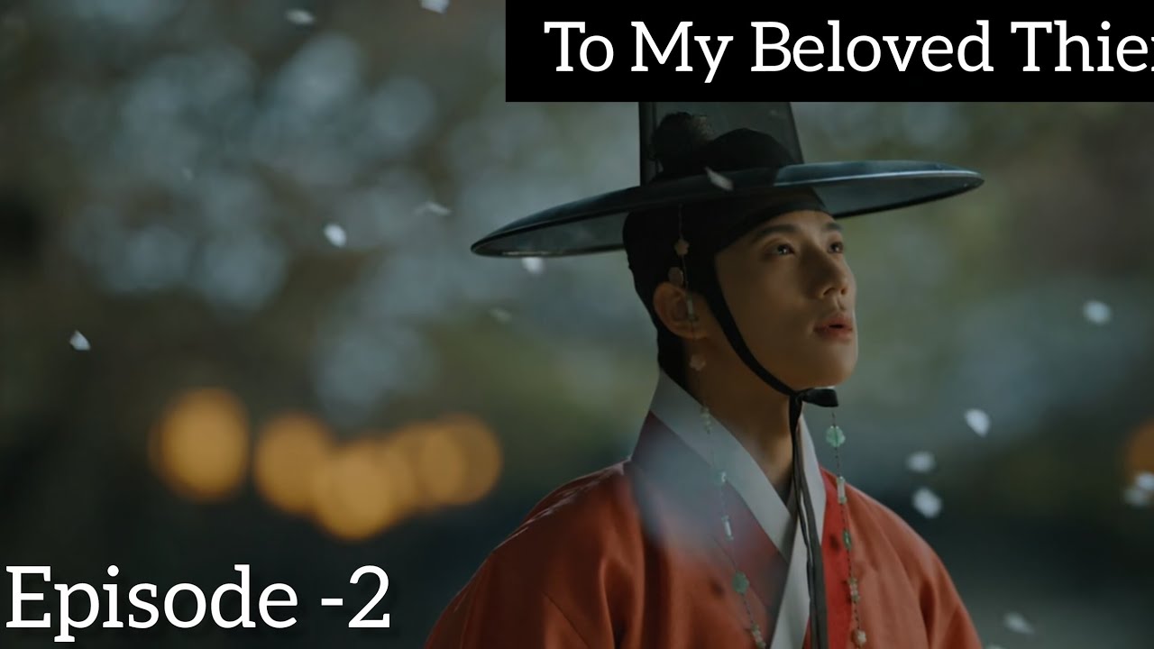 To My Beloved Thief Ep-2 || The Misunderstanding || Hindi Explanation 