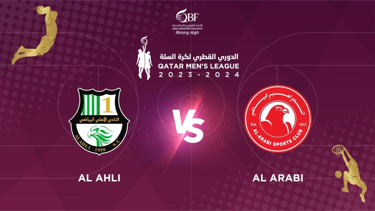 FINAL GAME: AL AHLI vs AL ARABI QATAR BASKETBALL LEAGUE 2023-2023 - الدوري القطري لكرة السلة