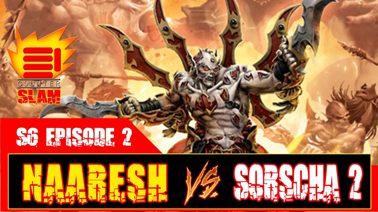 Counter Slam S6 Ep2: Sorscha 2 (Khador) vs. Naaresh (Skorne)