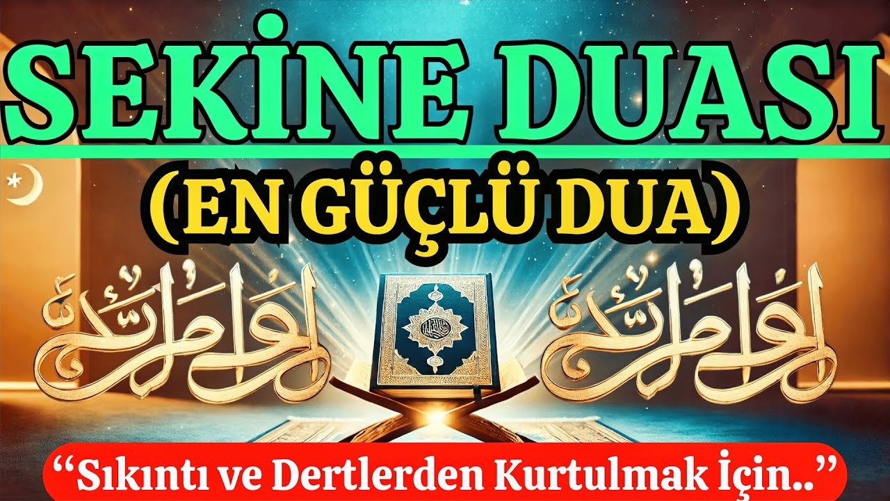 SEKİNE Duası’nın TESİRİNE İnanamayacaksınız! 19 Tekrar ve Hayatınız Değişsin