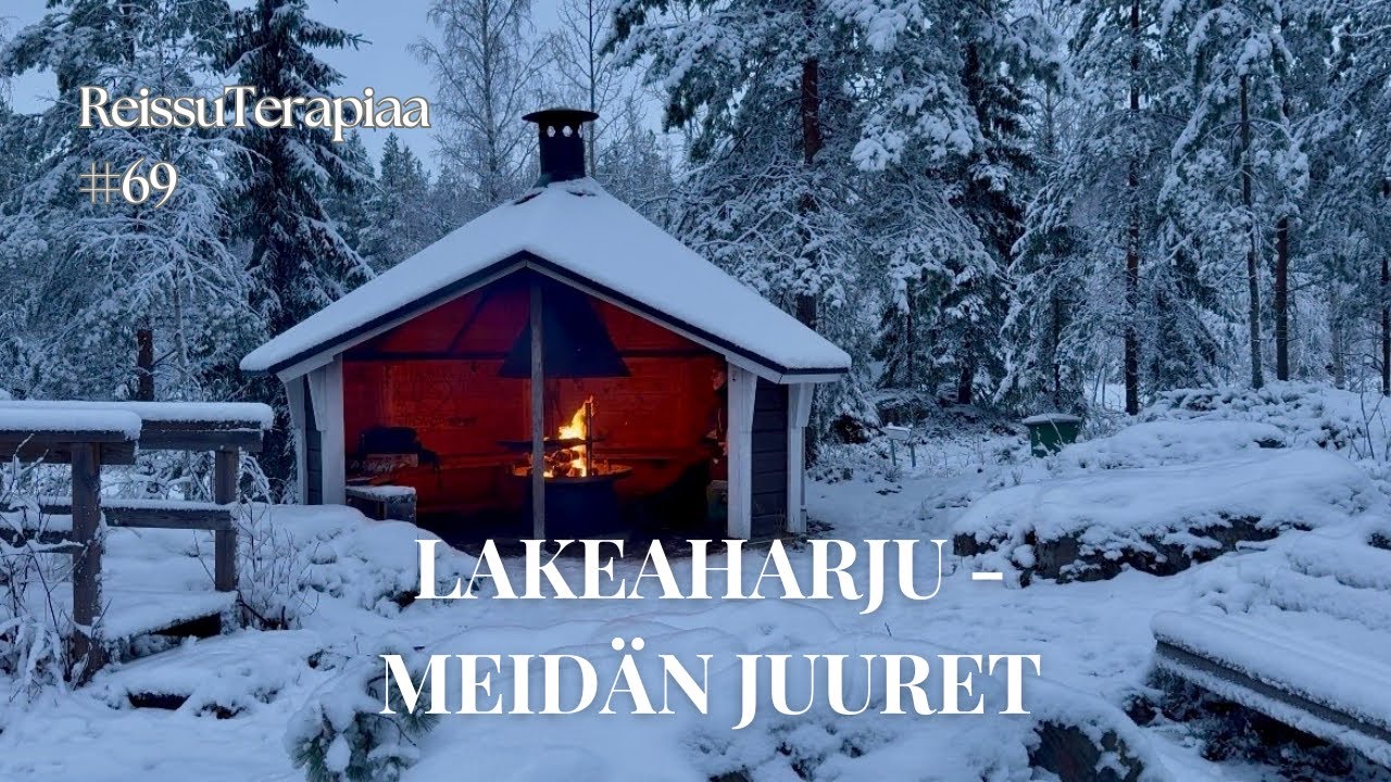 #69 | Lakeaharju - Meidän juuret