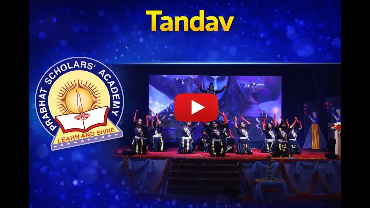Tandav  II 29ᵗʰ Annual Day 2025 II Prabhat Scholars' Academy