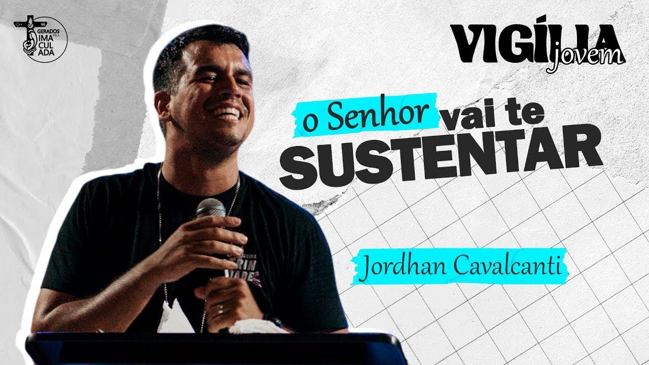 O SENHOR VAI TE SUSTENTAR - JORDHAN CAVALCANTI // GRUPO DE ORAÇÃO