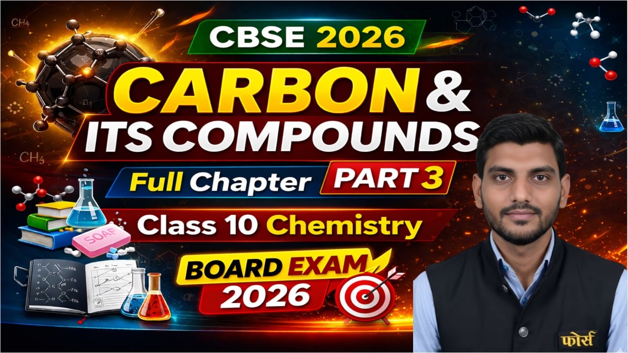 Carbon and Its Compounds | Class 10 Chemistry | Full Chapter Explanation | Part 3 | CBSE 2026