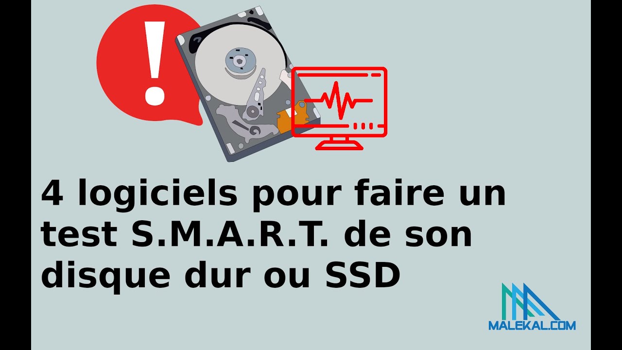 4 logiciels pour faire un test S.M.A.R.T. disque dur SSD et vérifier la sante de son disque/SSD