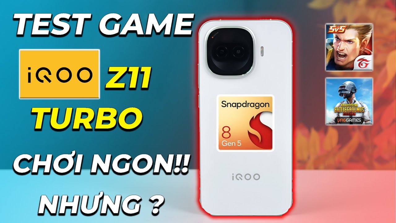 Test game iQoo Z11 Turbo: Hiệu năng Snapdragon 8 Gen 5 liệu có ngon? Máy nóng, Hao pin?...