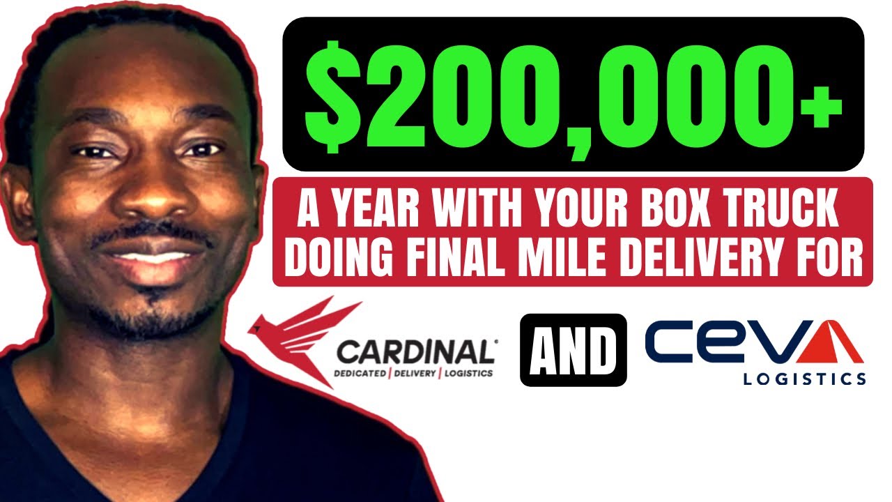 $200,000+ A Year With Your Box Truck Doing Final Mile Delivery For Cardinal & Ceva Logistics