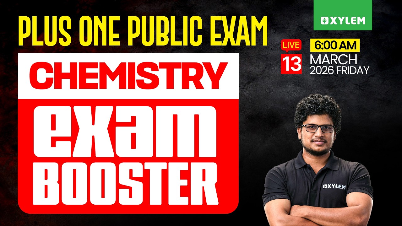 Plus One Public Exam: Chemistry | Exam Booster | Xylem Plus One
