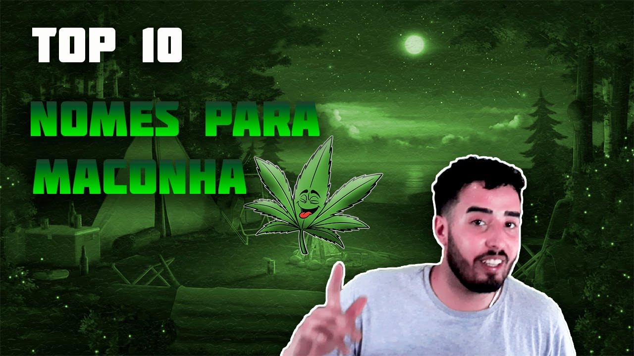 Top 10 Can&aacute;bico #01 - Nomes Para Maconha