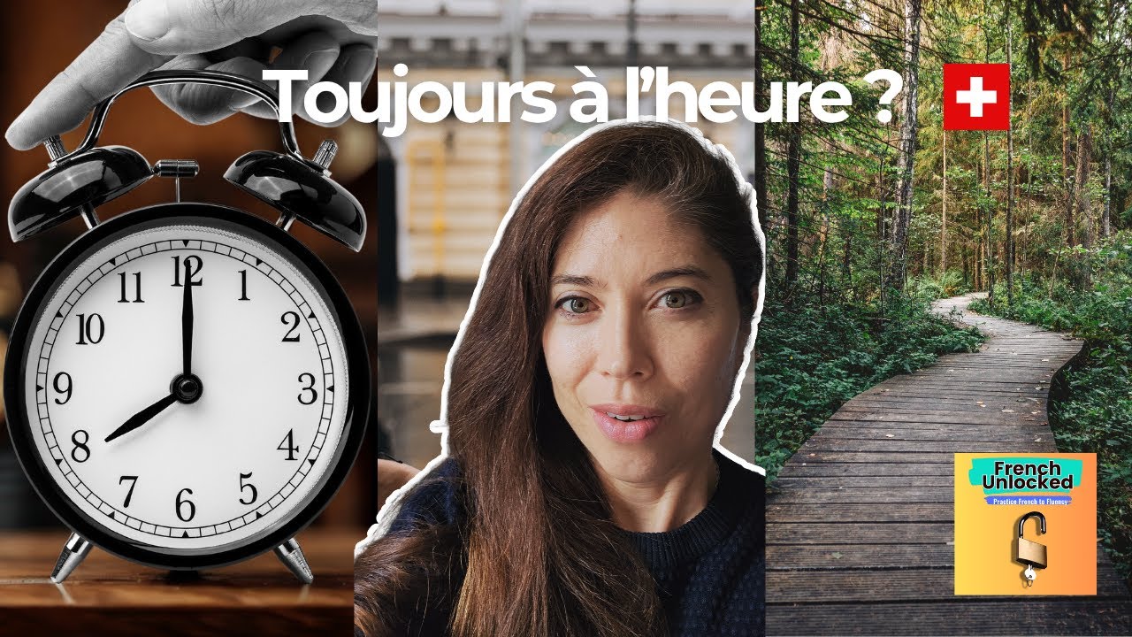 La ponctualité & la nature en Suisse - Ep 1 | French Podcast (Intermediate)
