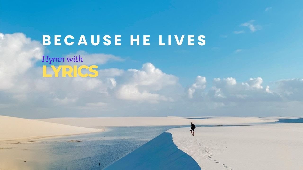 Because He Lives - Piano Instrumental with Lyrics | Hymnal
