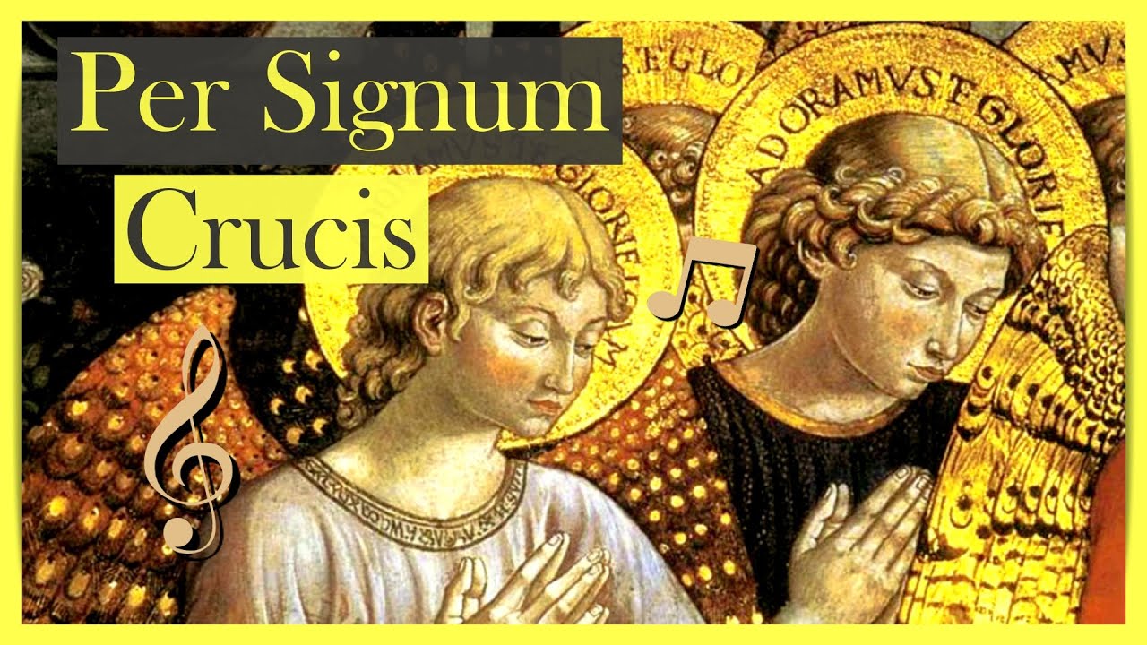 03 - Per signum crucis