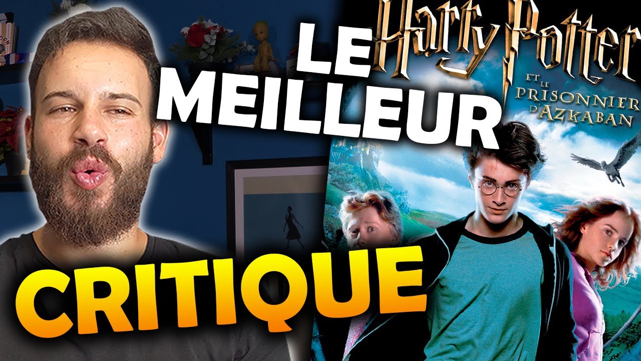 HARRY POTTER ET LE PRISONNIER D'AZKABAN - CRITIQUE (avec spoilers)