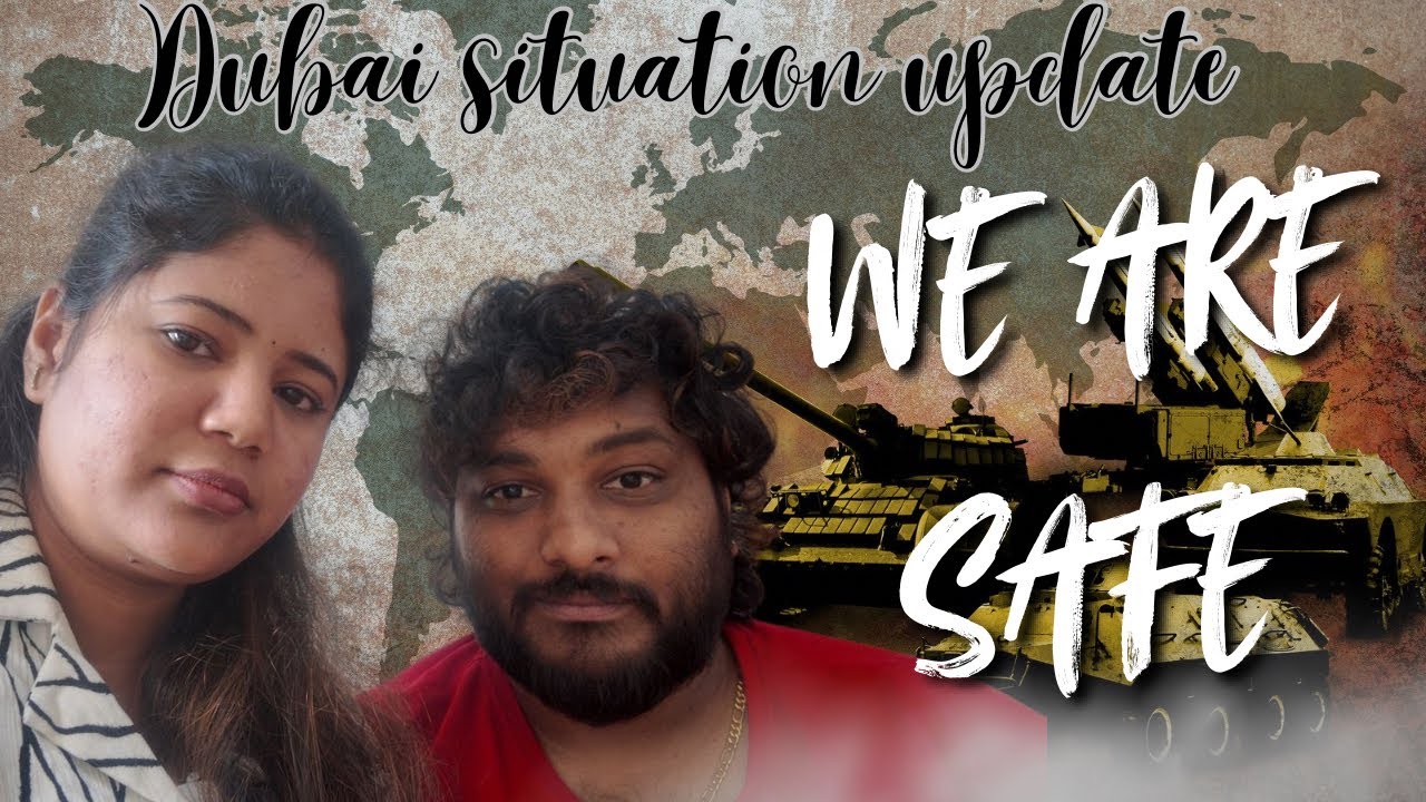 Dubai Situation Update | We Are Safe 🙏 | Current Update from UAE