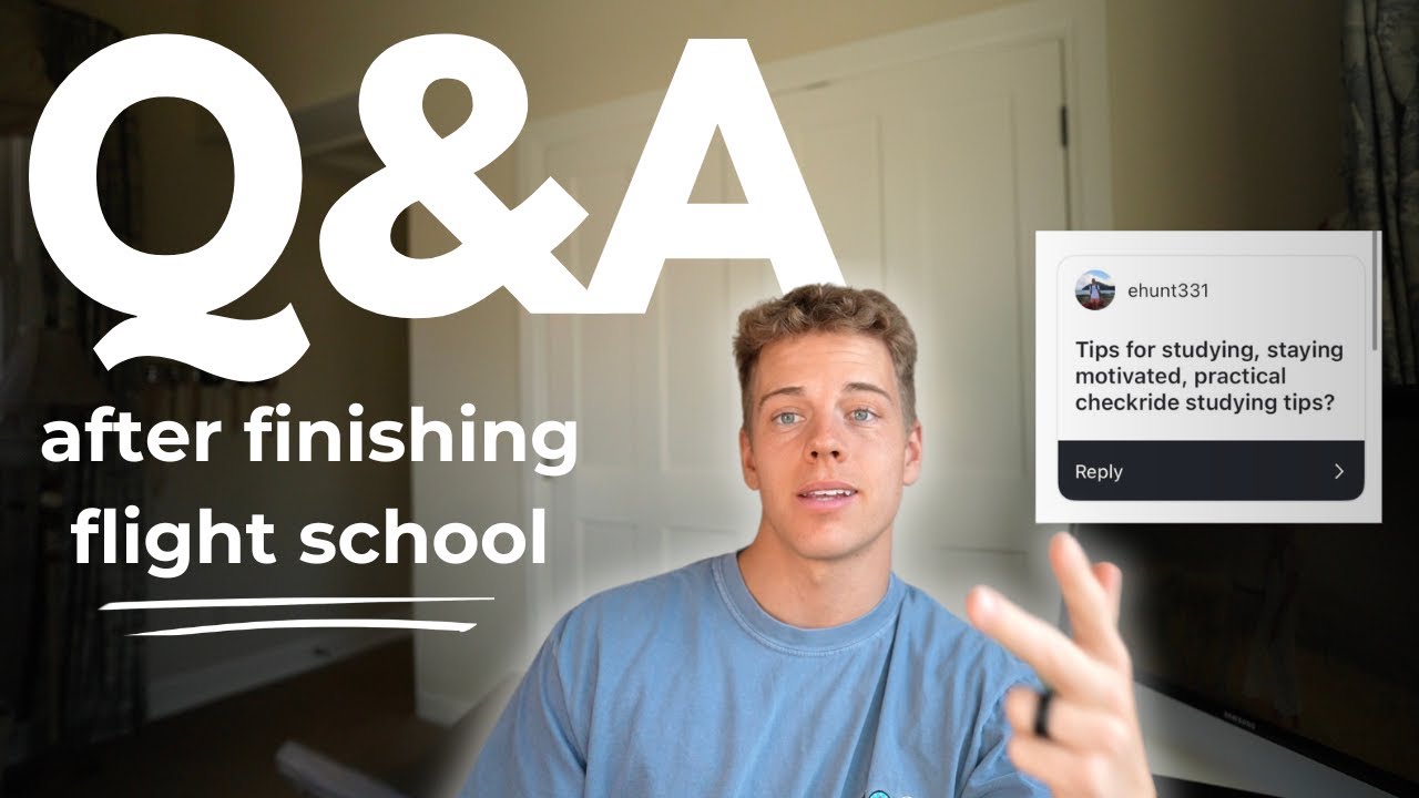 Q&A After Finishing Flight School!