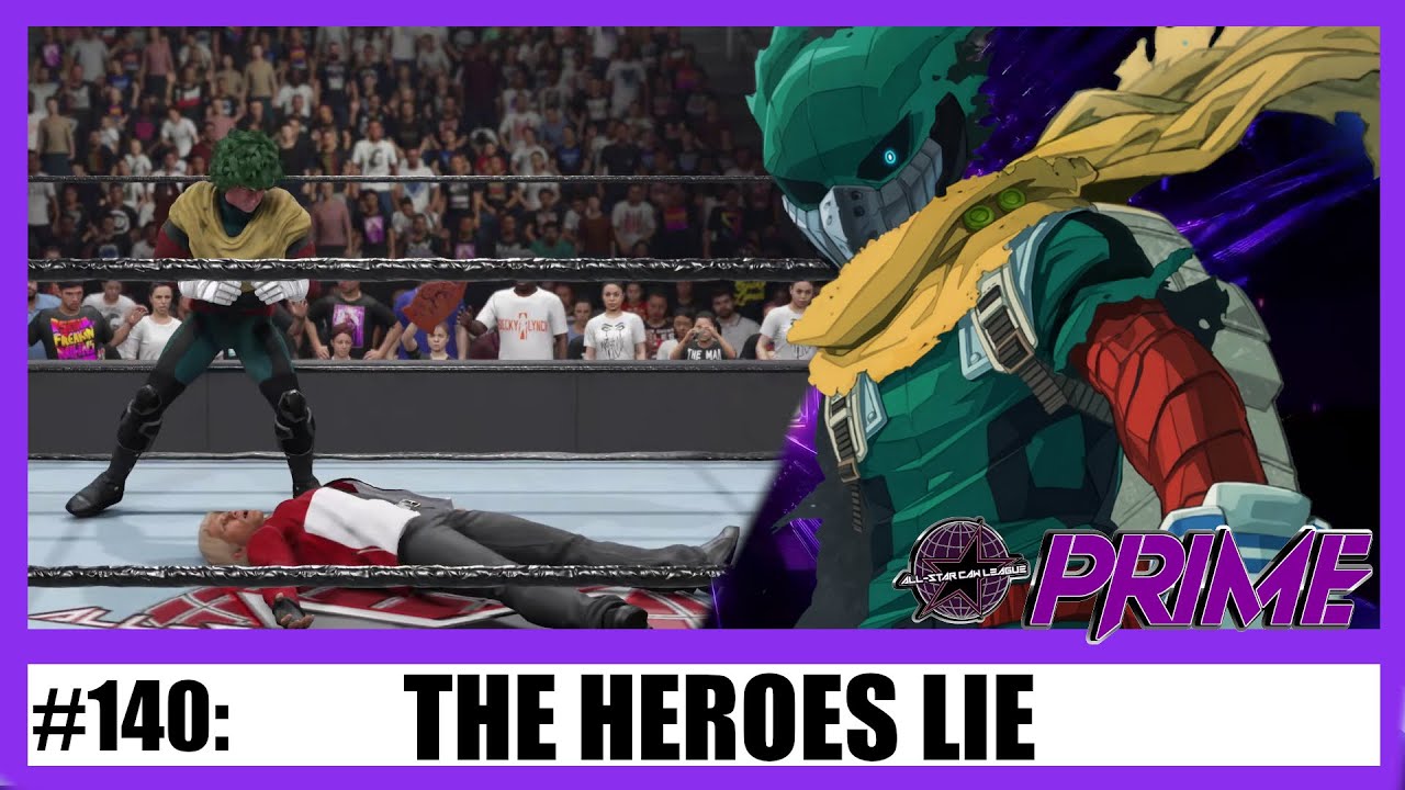 ACL Prime 140: The Heroes Lie