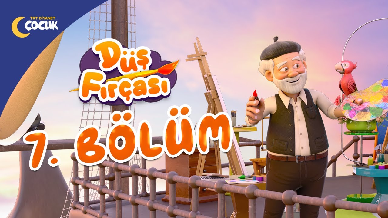 Düş Fırçası - 7.Bölüm