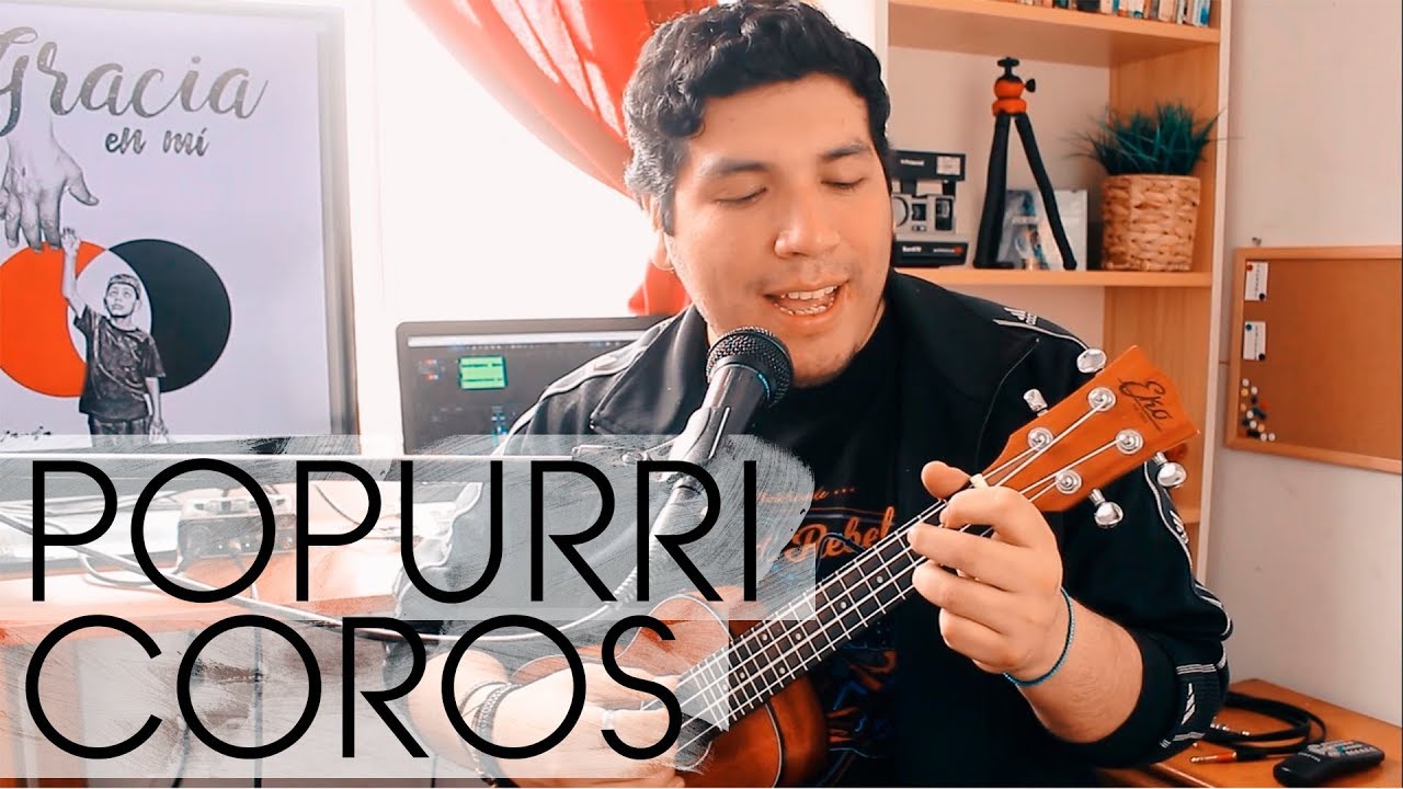 Popurri Coros | Eder Miranda | Ukelele Ukulele | Musica Cristiana