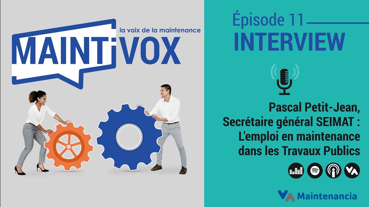 Épisode 11 - Pascal Petit-Jean, Club SEIMAT - L'emploi en maintenance dans les Travaux Publics