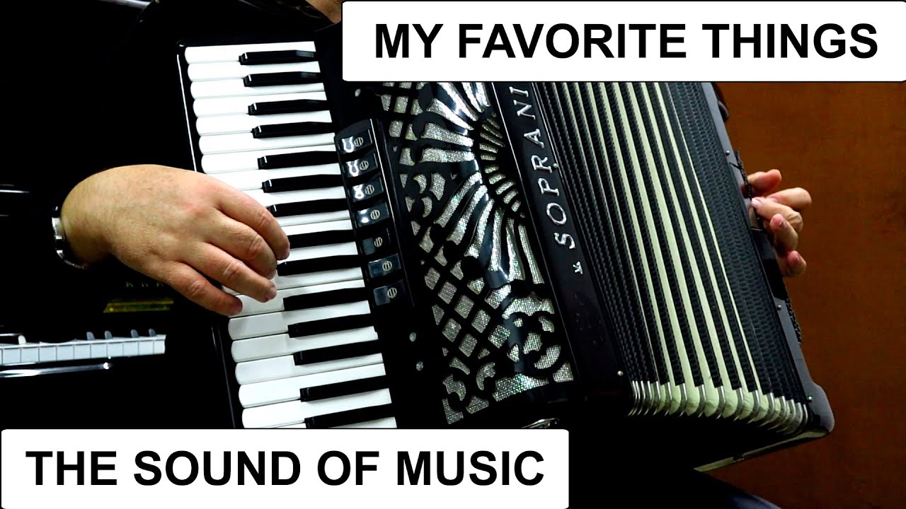 MY FAVORITE THINGS - THE SOUND OF MUSIC - ACCORDION FILM SONGS