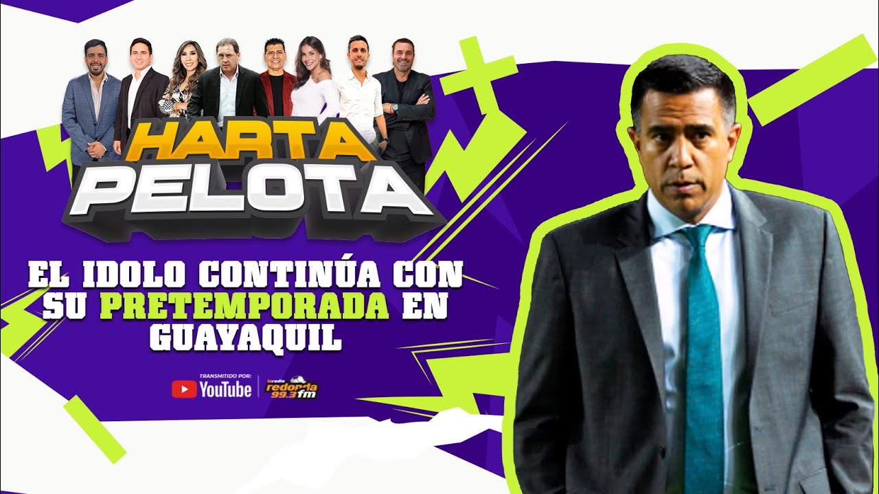 🔴 EN VIVO /HARTA PELOTA  /IDOLO CONTINÚA CON SU PRETEMPORADA EN GUAYAQUIL  26 DE ENERO 2026