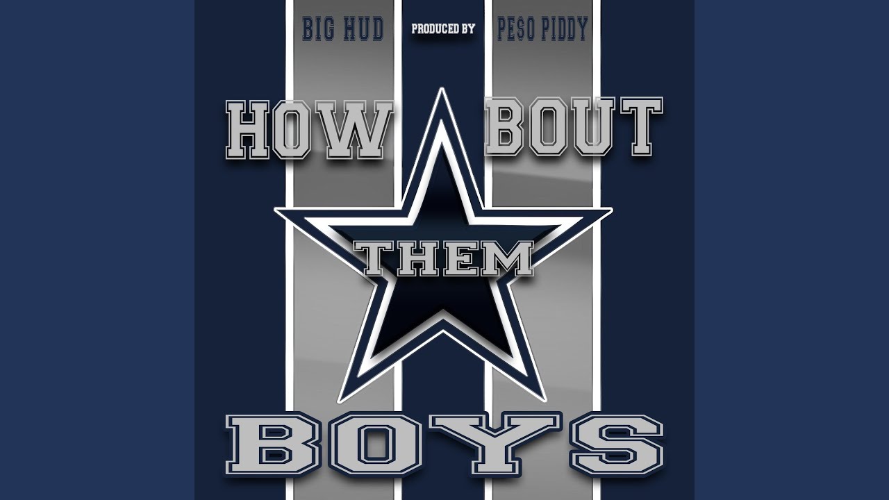 How Bout Them Boys (Dallas Cowboys Anthem)