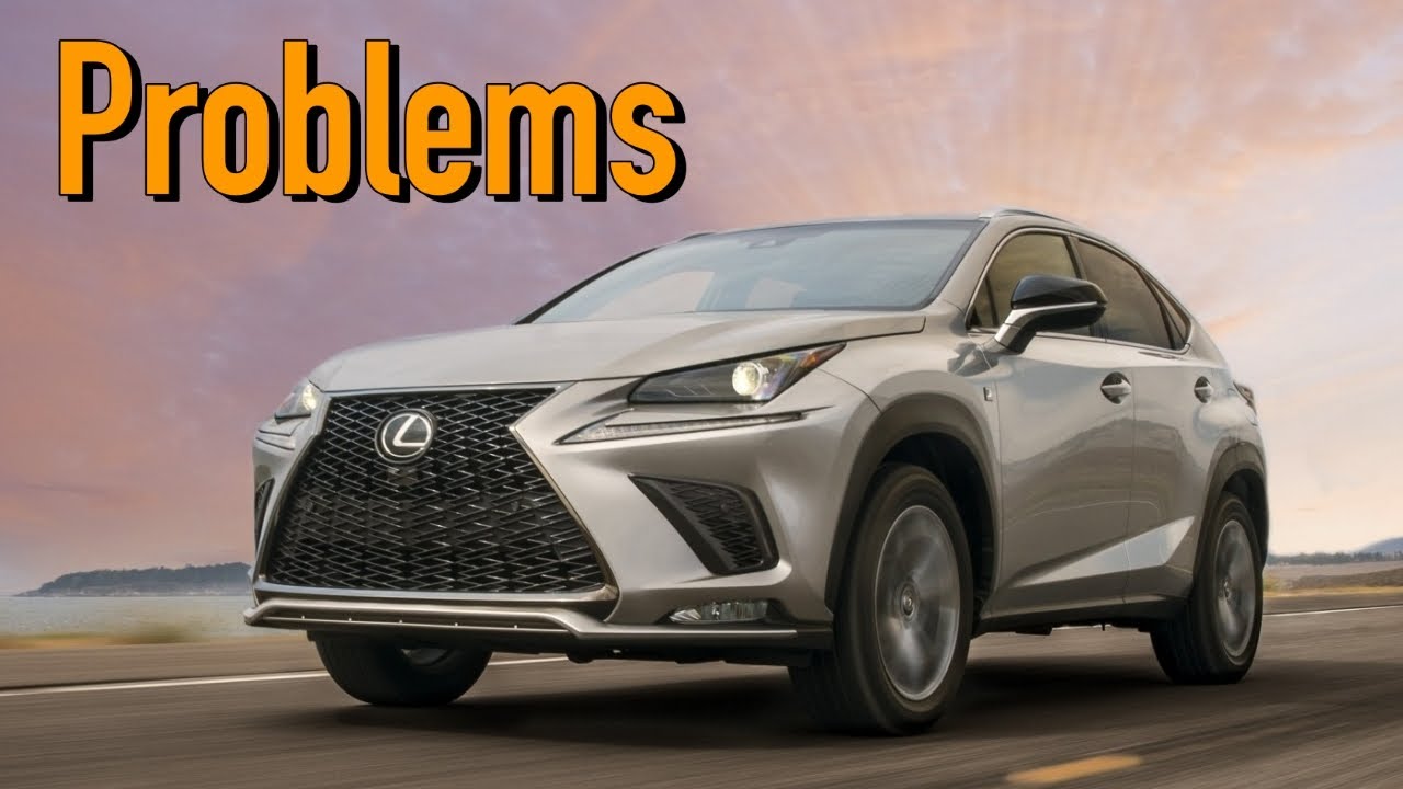 What are the most common problems with a used Lexus NX 1?