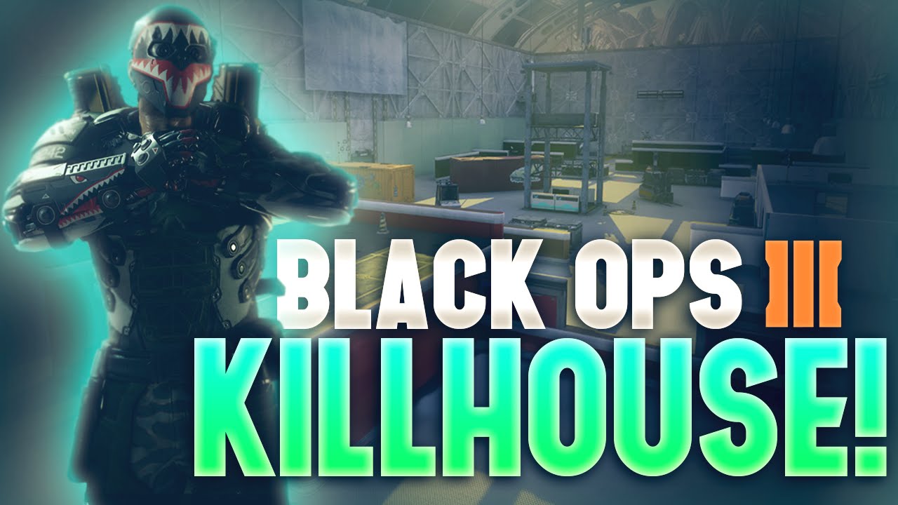 KILLHOUSE ON BLACK OPS 3! - Sniping Clips and Streaks - (Black Ops 3 Mod Tools)