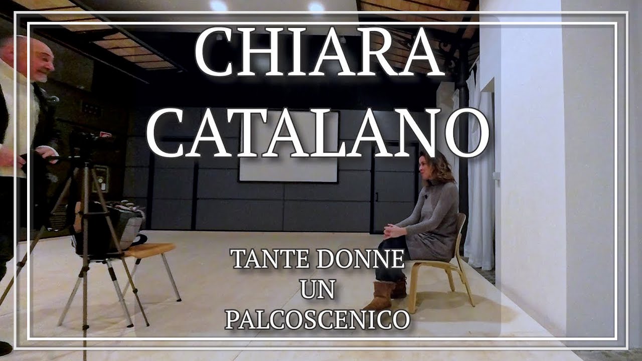 Chiara Catalano - Tante donne un palcoscenico