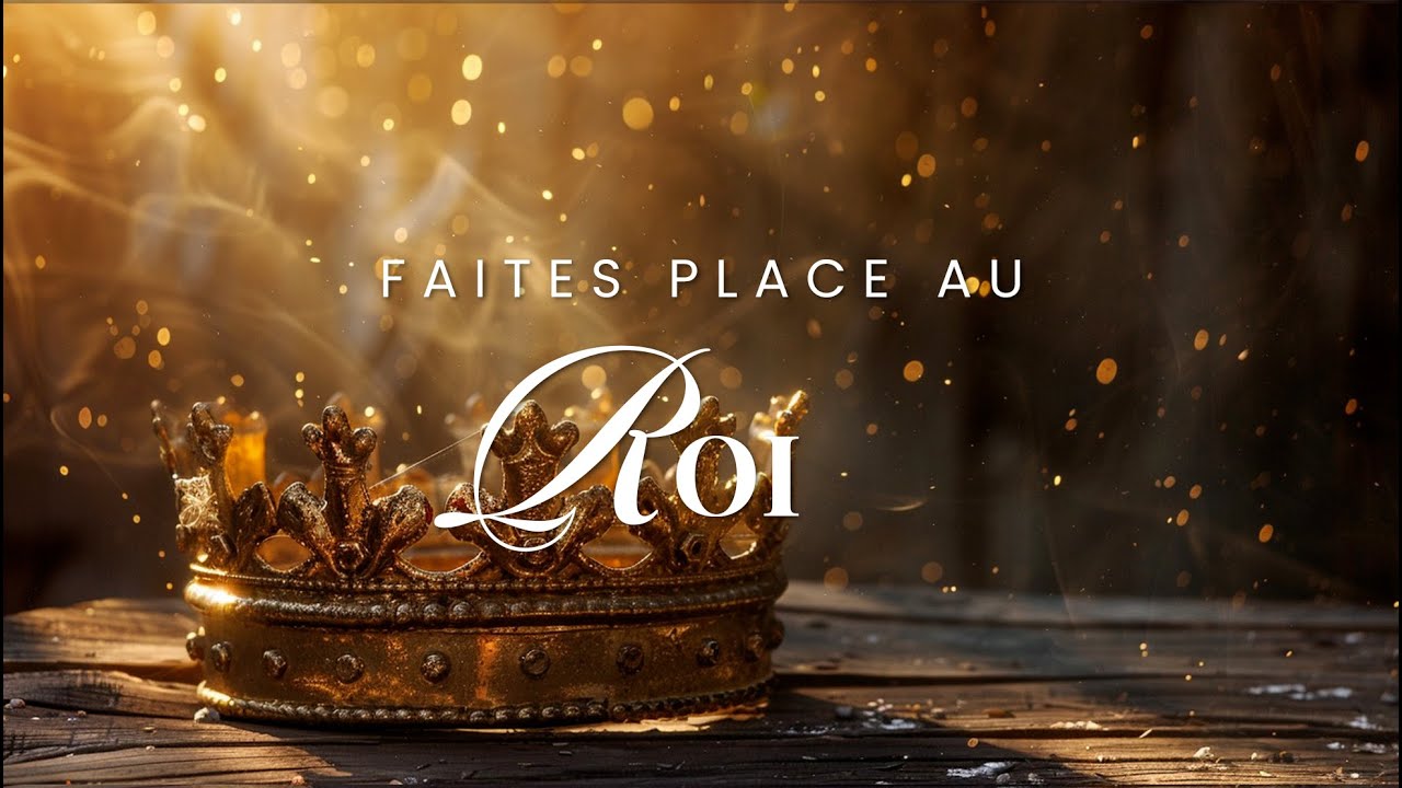 Faites place au Roi. (2025-12-07)