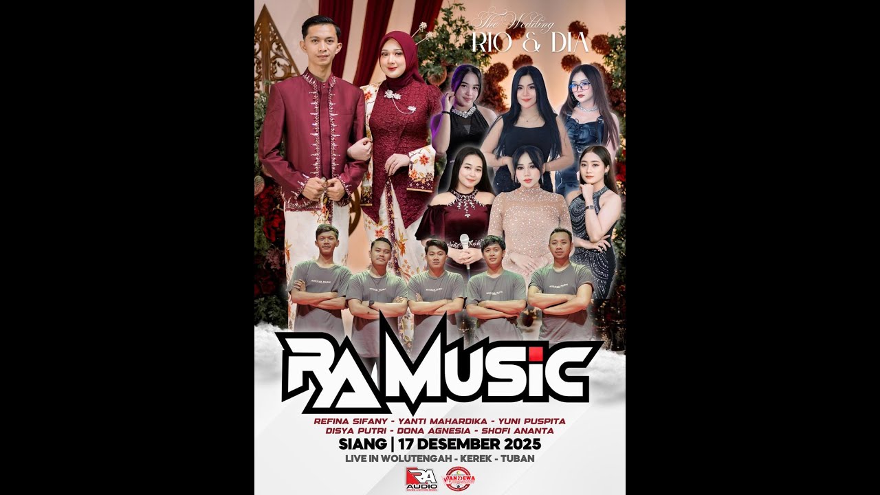 LIVE PERFORM RA MUSIC PERNIKAHAN DIA MARIANA & RIO BAGUS PRASETYA 17 DESEMBER 2025 WOLUTENGAH KEREK