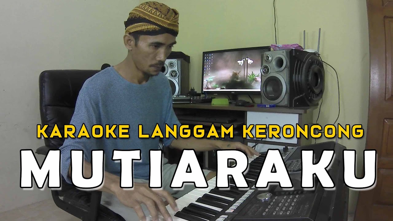 Mutiaraku - Karaoke Langgam Keroncong Masa Kini
