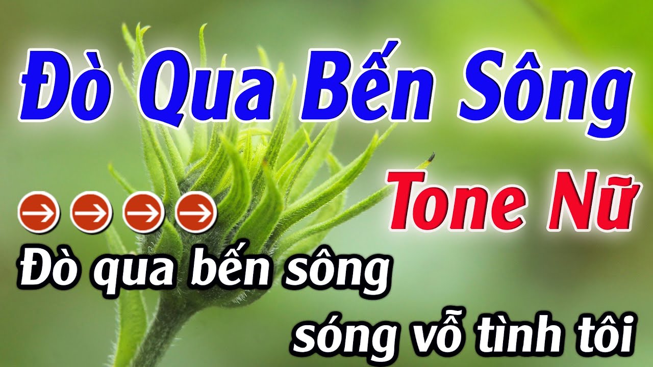 Karaoke Đò Qua Bến Sông Karaoke Tone Nữ Beat Hay Nhất 2025 Karaoke Mê Nhạc Sống