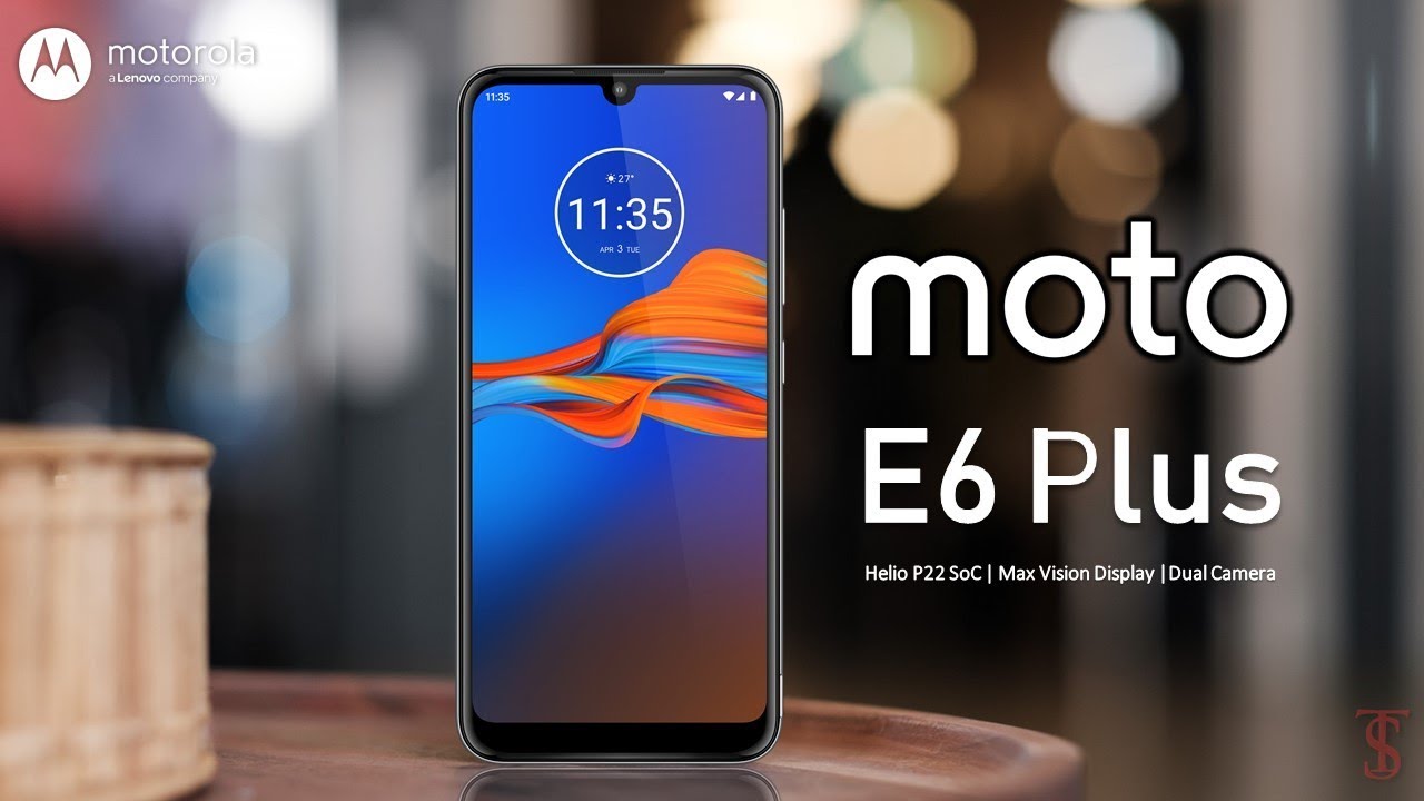 Moto E6 Plus Price, Official Look, Specifications, Camera, Features and Sales Details