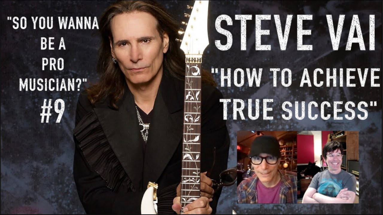 STEVE VAI on ACHIEVING TRUE SUCCESS 