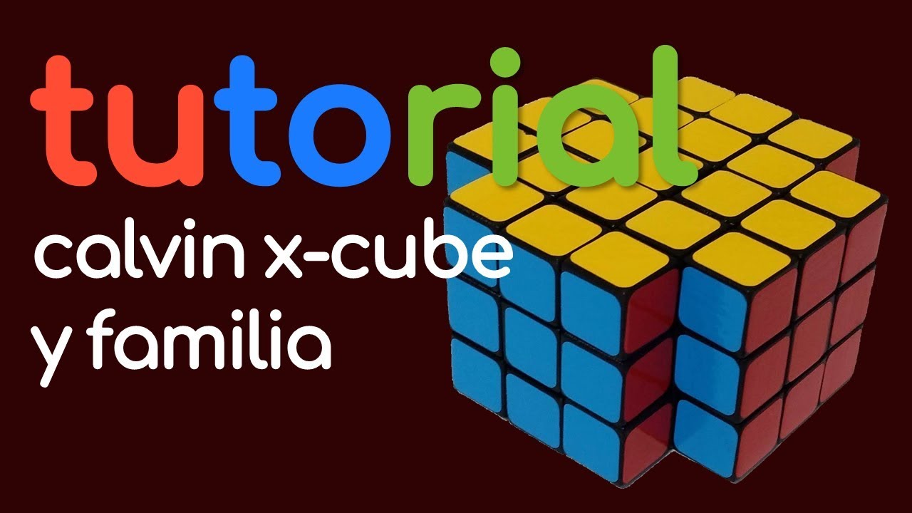 Tutorial Calvin X-Cube y Familia | Muy fácil | Cubos de Rubik
