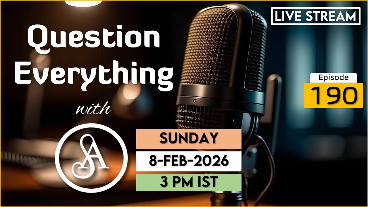 QE190 Live Stream 8-Feb-2026 | Question Everything with Satya Anveshi
