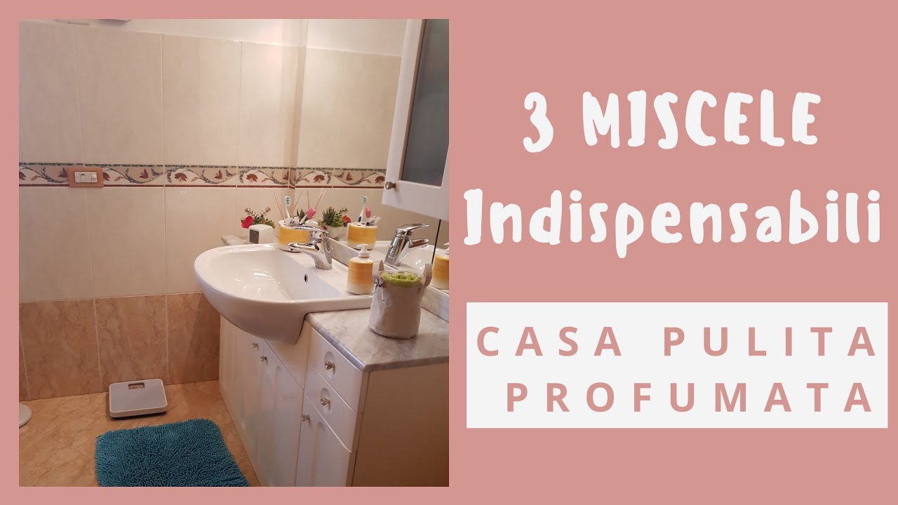 MAI PIÙ SENZA QUESTE 3 MISCELE, CASA PULITA PROFUMATA SEMPRE, MARLINDA CANONICO