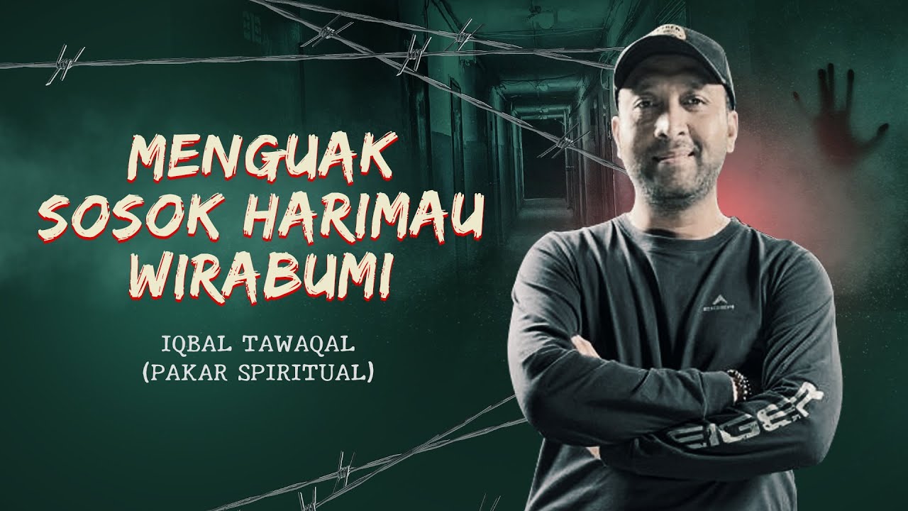 MENGUAK SOSOK HARIMAU WIRABUMI BERSAMA IQBAL TAWAQAL - KUPAS MISTIS