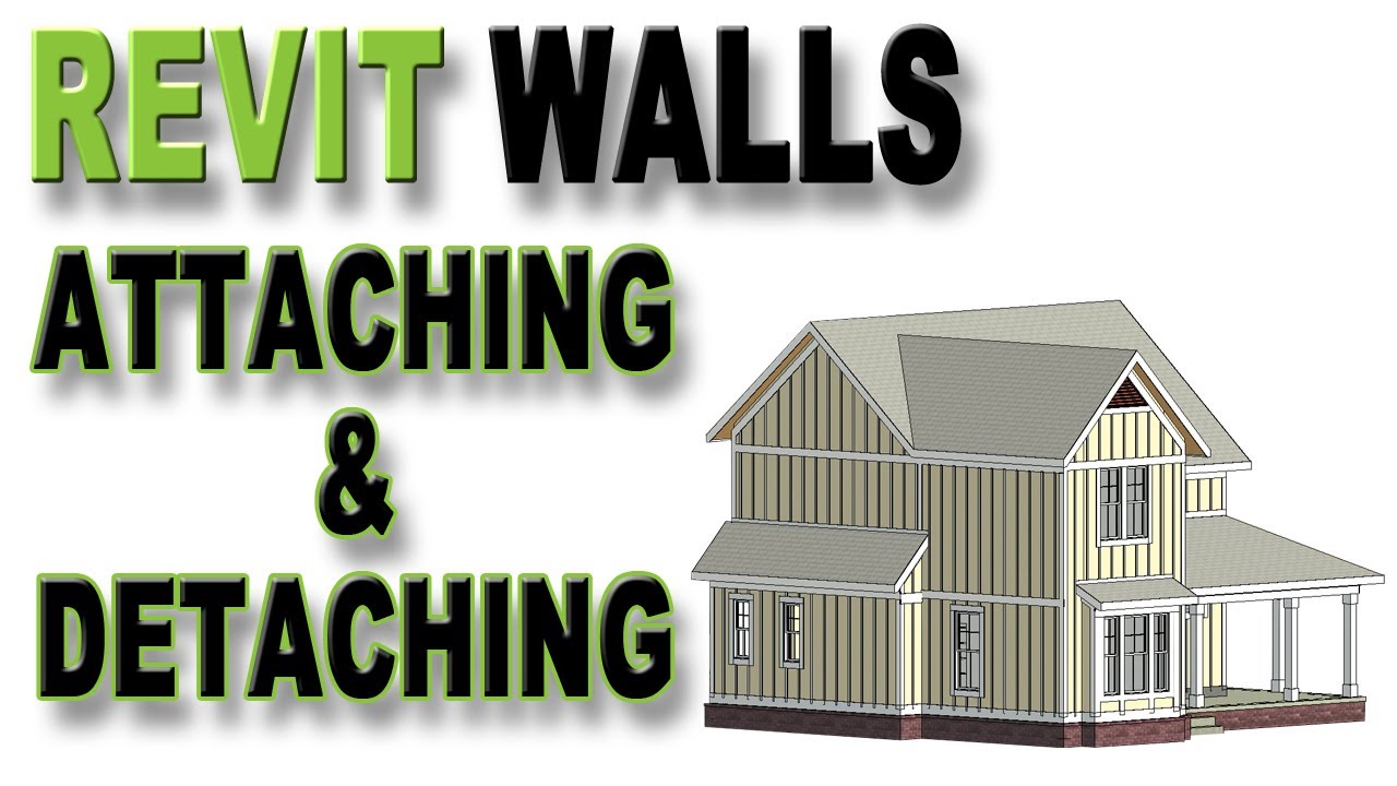 Revit 2021: Attach and Detach Walls