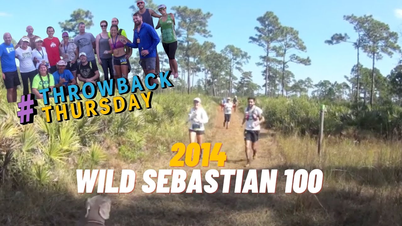 TBT: 2014 Wild Sebastian 100 Miler