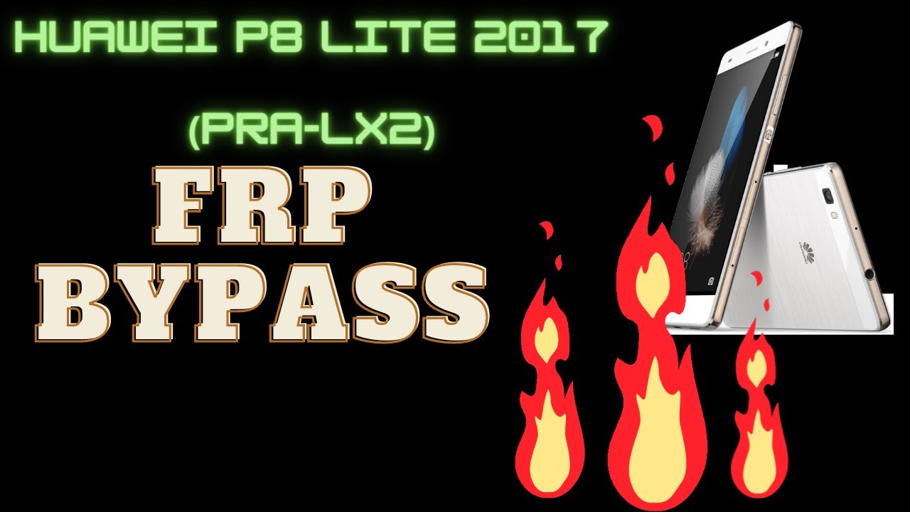 Huawei P8 lite (PRA-LX2) FRP Bypass