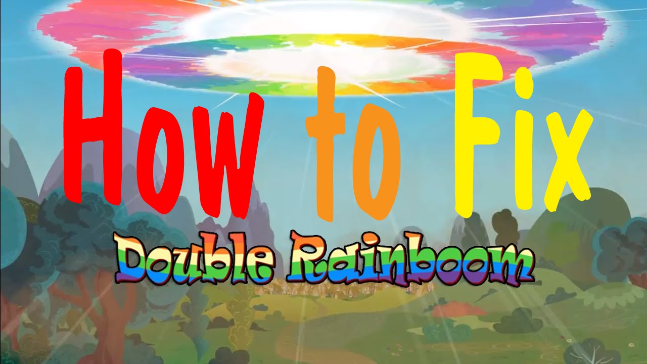 How to Fix Double Rainboom
