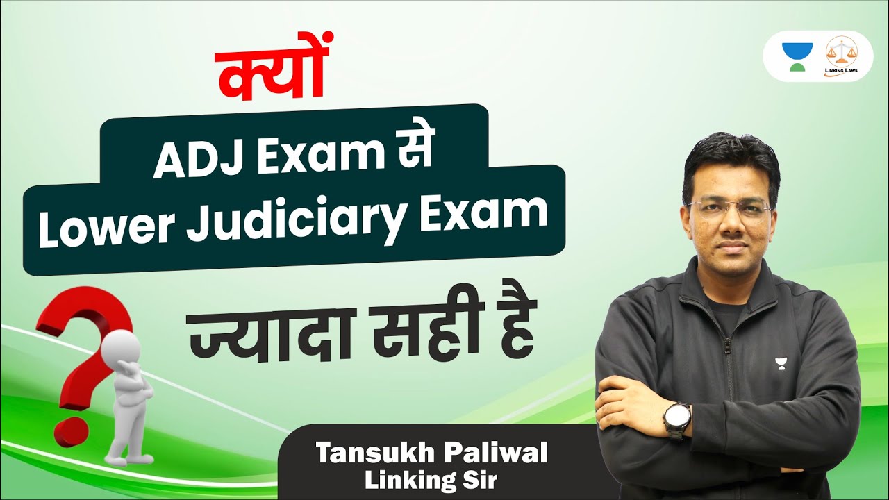 Why the Lower Judiciary Exam is better than ADJ Exam? Linking Laws | ALL INDIA JUDICIARY
