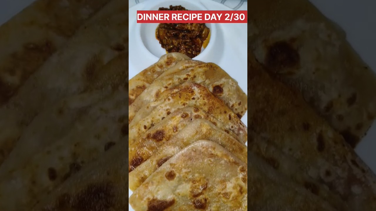 DINNER RECIPE DAY 2/30 #lifeofsaloni #minivlog #youtubeshorts #paratha