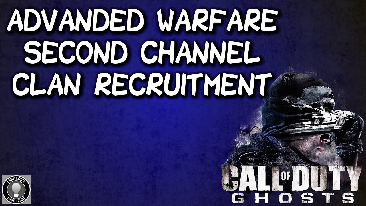 Thoughts on Advanced Warfare, Clan Recruitment, Second Channel - Call of Duty Ghosts Gameplay