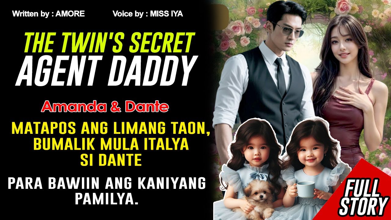 ANG PAG BABALIK NG SECRET AGENT NA DADDY NG KAMBAL 