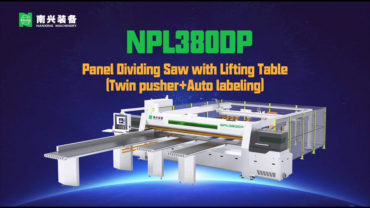 Nanxing NPL380DP Panel Dividing Saw with Lifting Table (Twin pusher+Auto labeling)