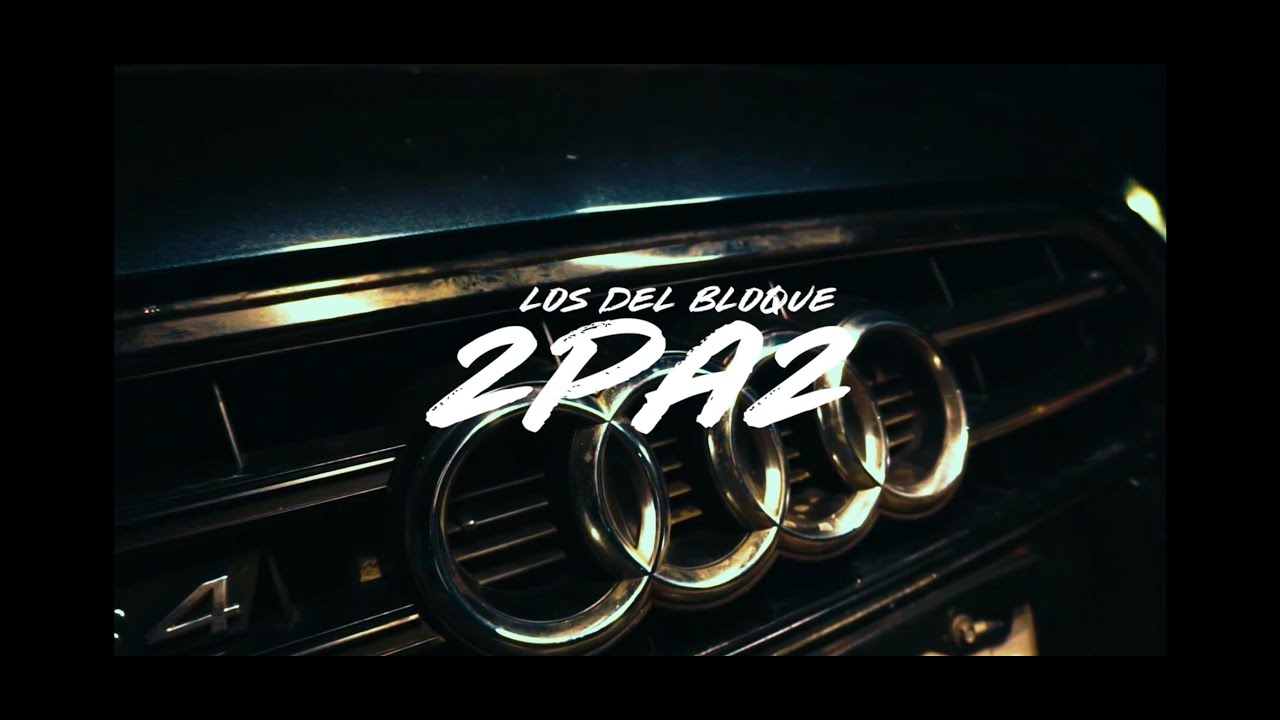 LOS DEL BLOQUE (LDB) - 2 PA 2 [VIDEO OFICIAL]